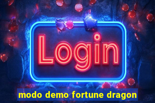 modo demo fortune dragon