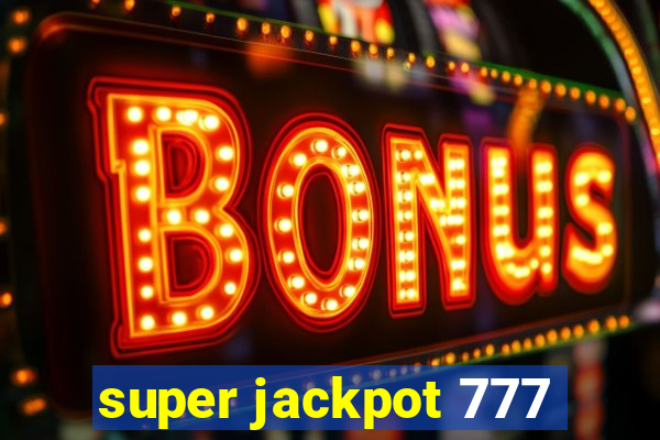 super jackpot 777