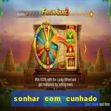 sonhar com cunhado que bicho jogar