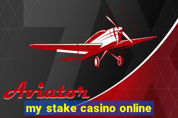 my stake casino online