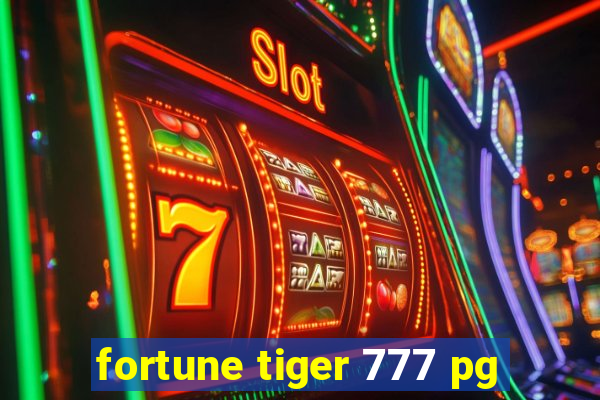 fortune tiger 777 pg