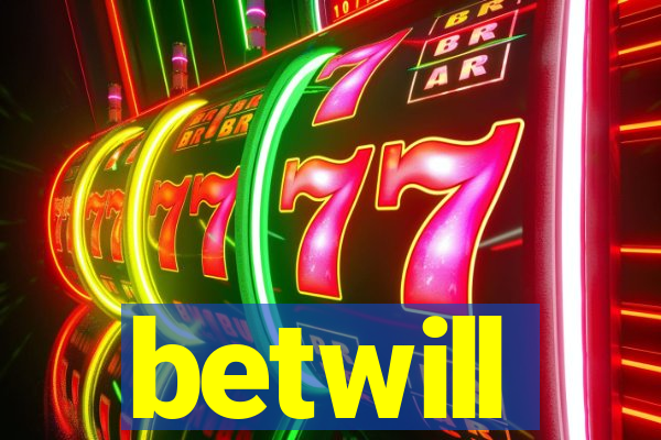 betwill