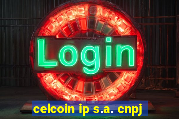 celcoin ip s.a. cnpj