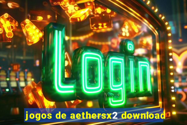 jogos de aethersx2 download