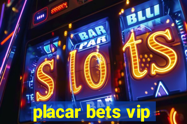 placar bets vip