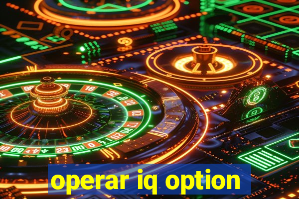 operar iq option