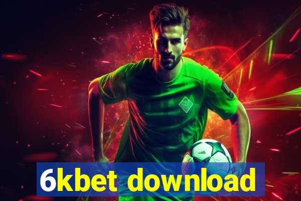 6kbet download