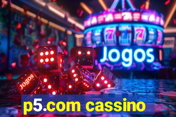 p5.com cassino