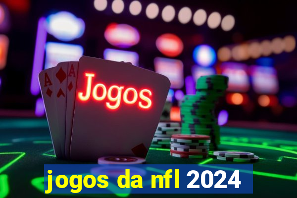 jogos da nfl 2024