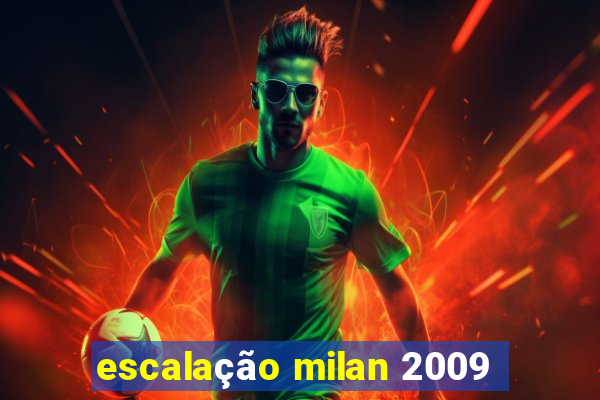 escalação milan 2009