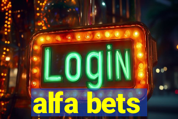 alfa bets