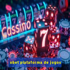 obet plataforma de jogos