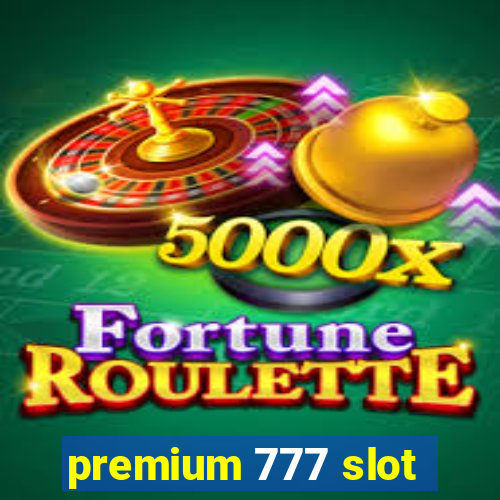 premium 777 slot