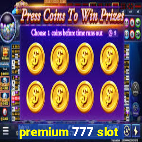 premium 777 slot