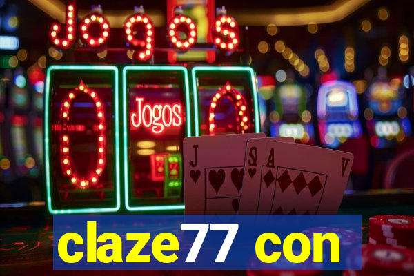 claze77 con