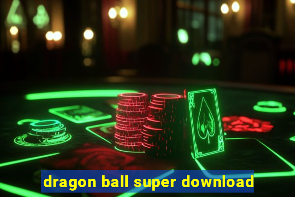 dragon ball super download