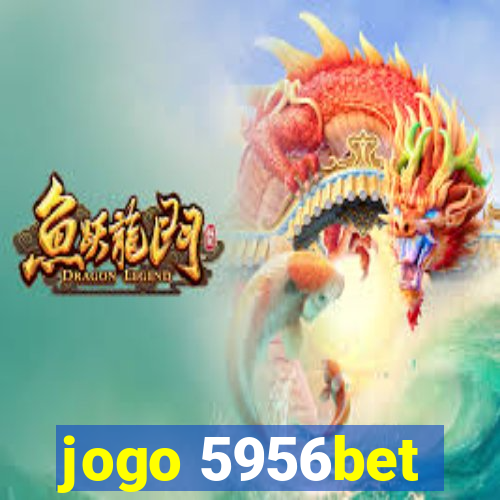 jogo 5956bet