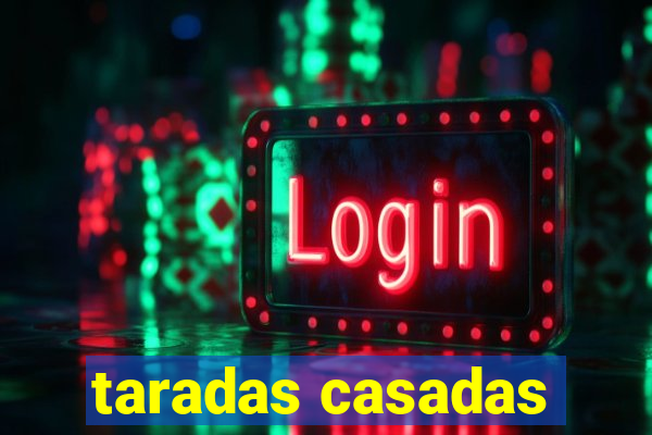 taradas casadas