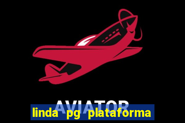 linda pg plataforma de jogos