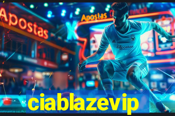 ciablazevip