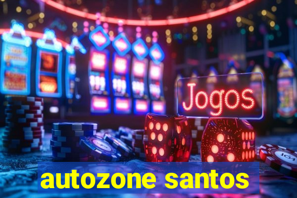 autozone santos