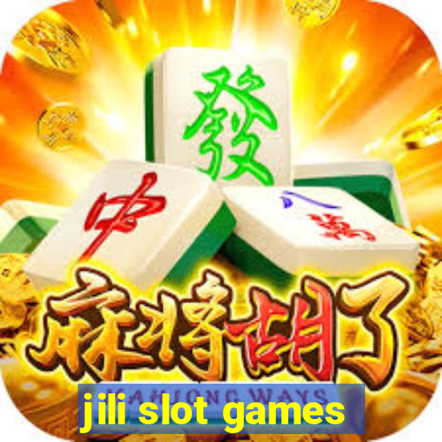 jili slot games