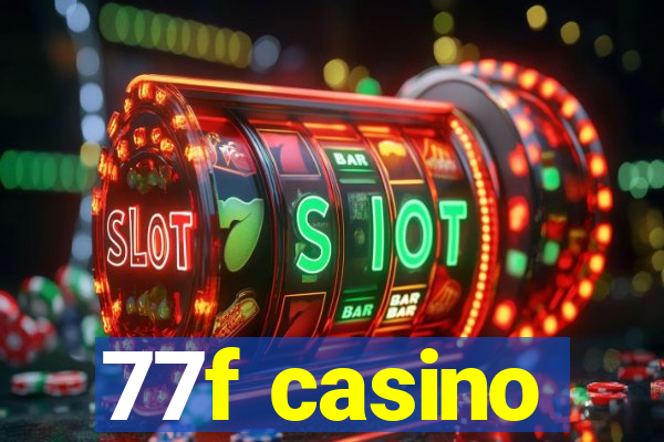 77f casino