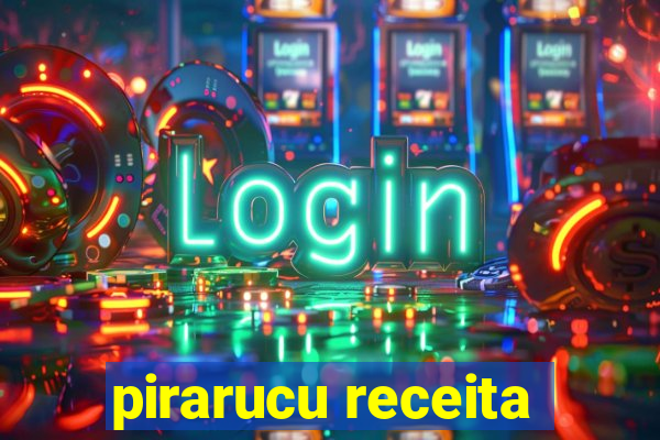 pirarucu receita