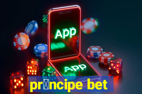 pr铆ncipe bet