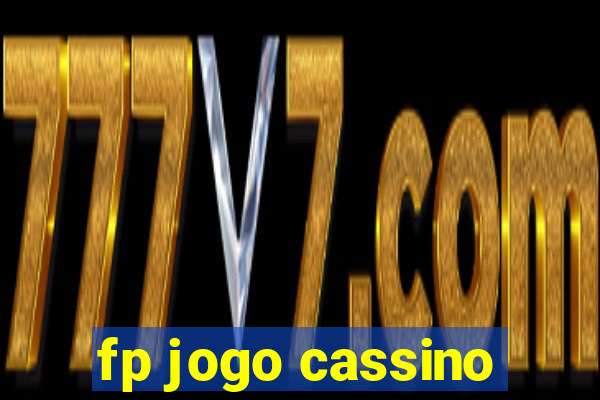 fp jogo cassino