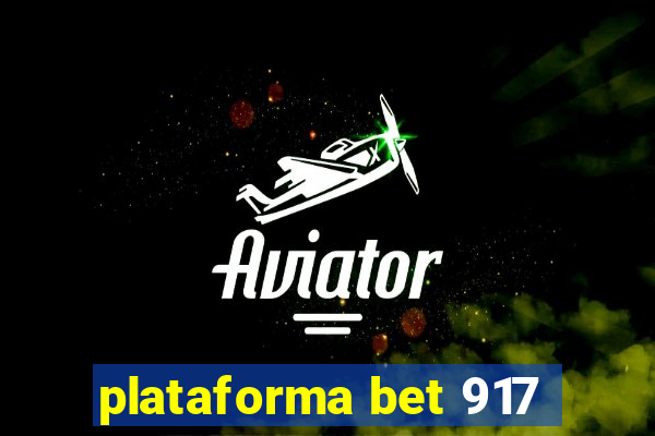 plataforma bet 917