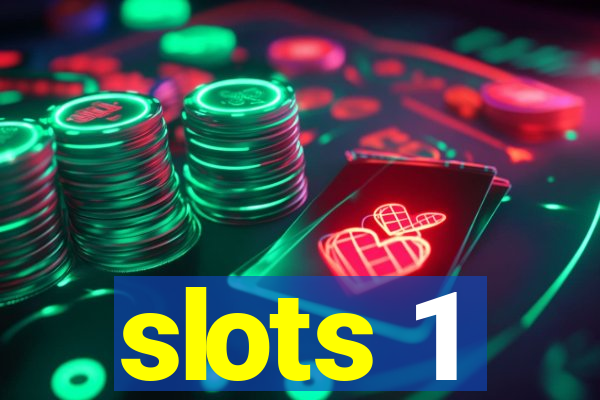 slots 1