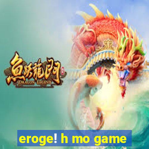 eroge! h mo game