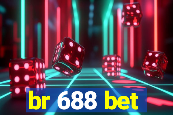 br 688 bet