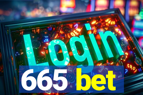 665 bet