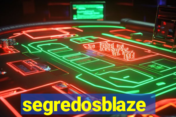 segredosblaze