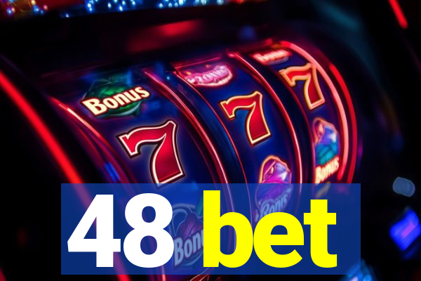 48 bet