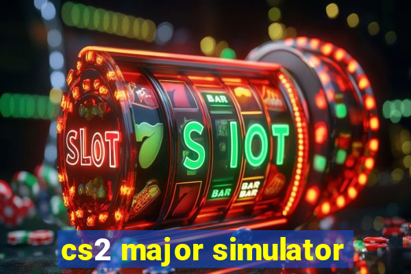 cs2 major simulator