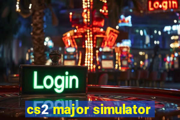 cs2 major simulator