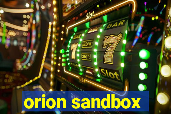 orion sandbox