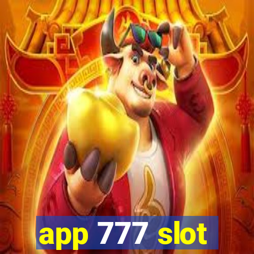 app 777 slot