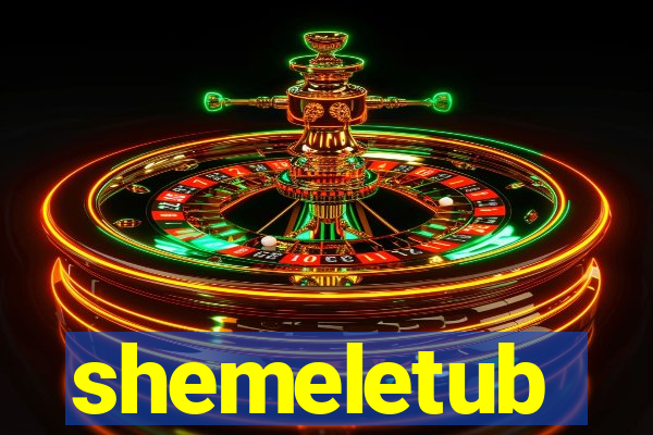 shemeletub