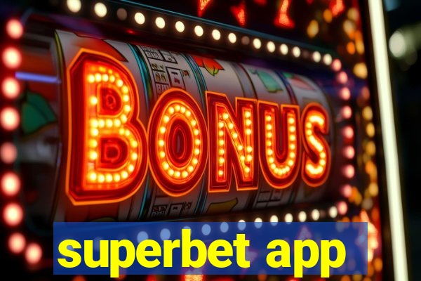 superbet app