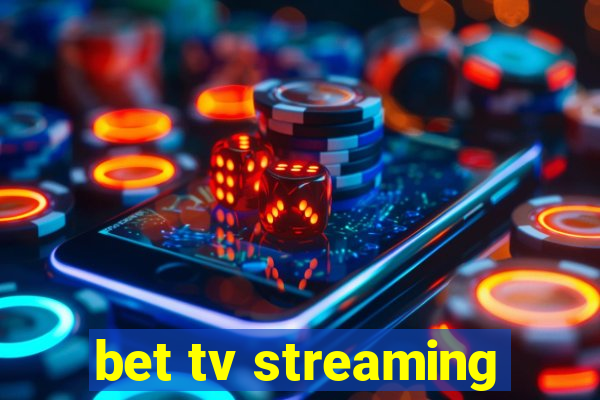 bet tv streaming