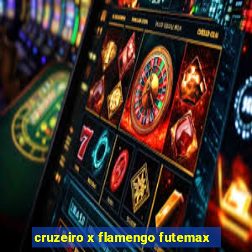 cruzeiro x flamengo futemax