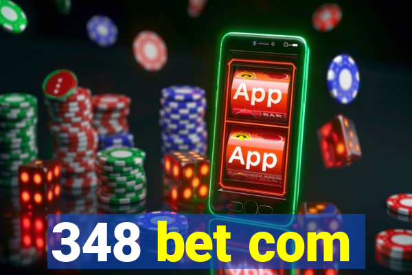 348 bet com