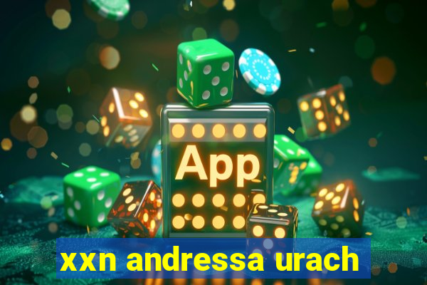 xxn andressa urach