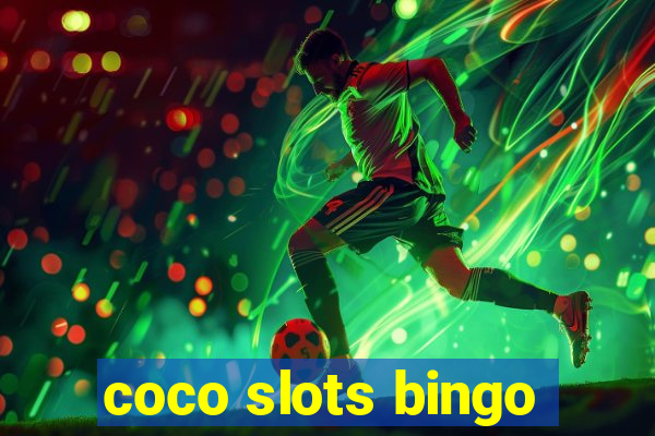 coco slots bingo