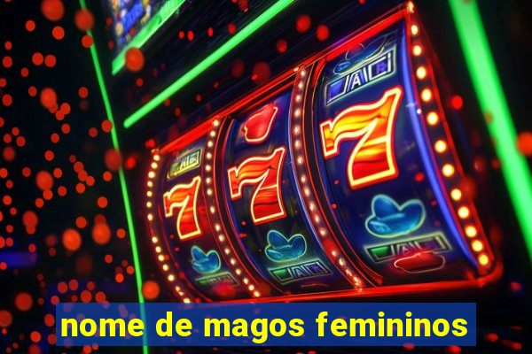 nome de magos femininos