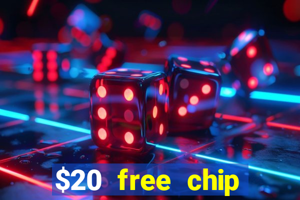 $20 free chip offered by desert nights casino